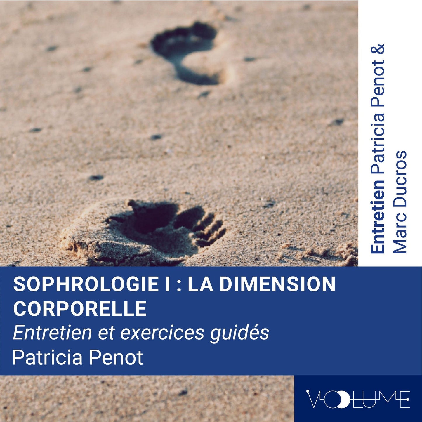 Sophrologie 1: Dimension corporelle