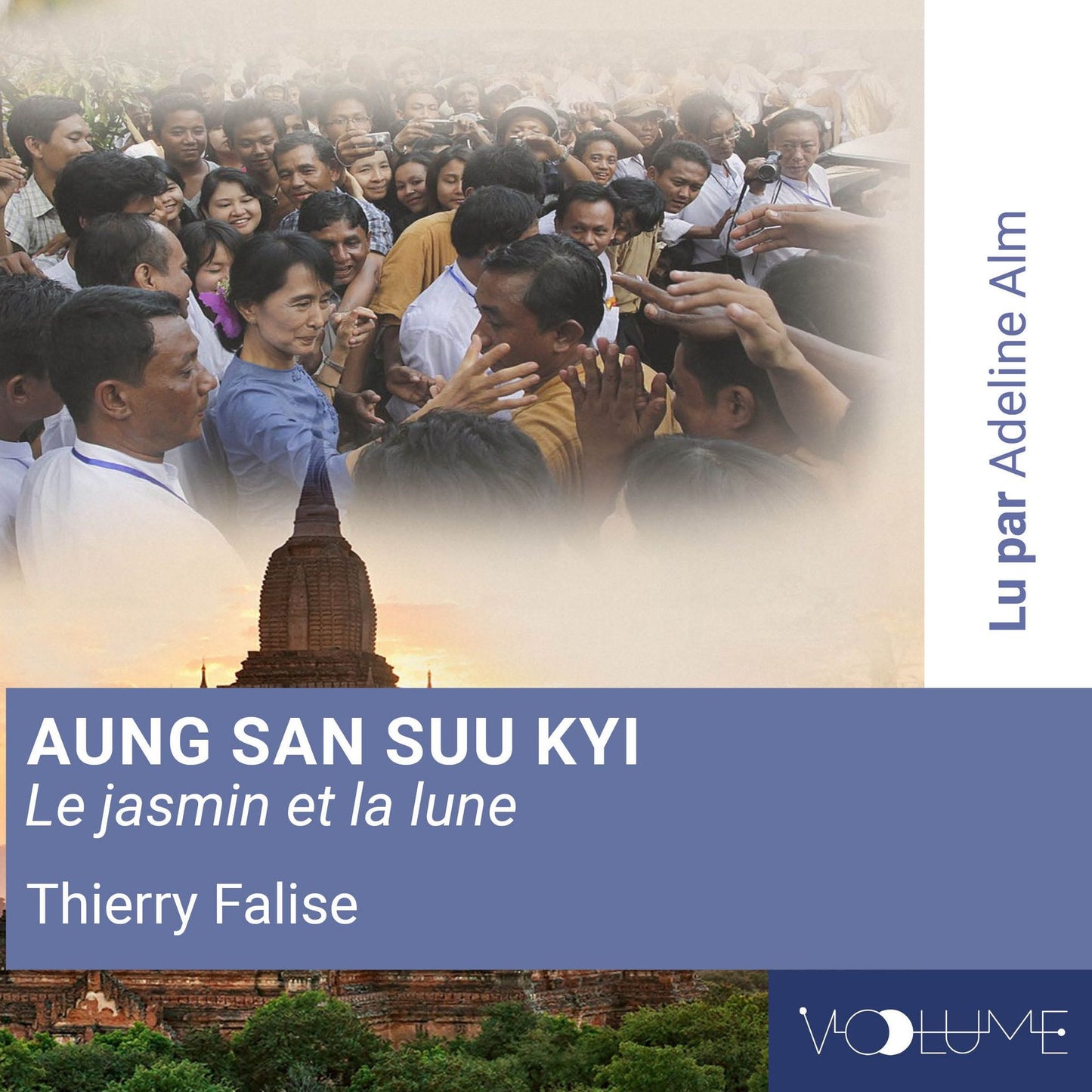 Aung San Suu Kyi: Le jasmin et la lune