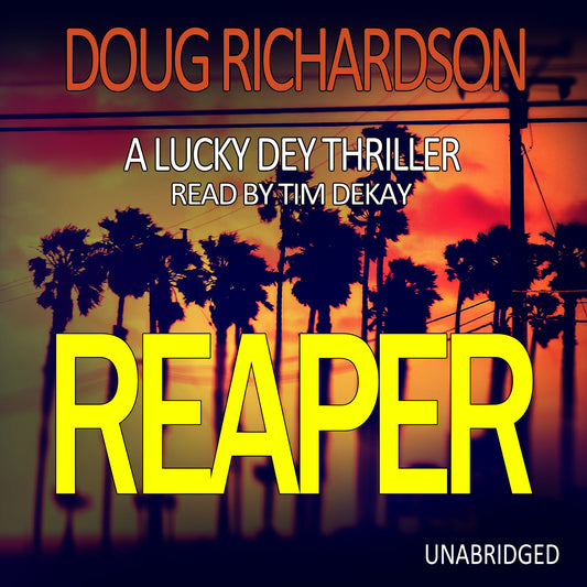Reaper: A Lucky Dey Thriller (Book 3)
