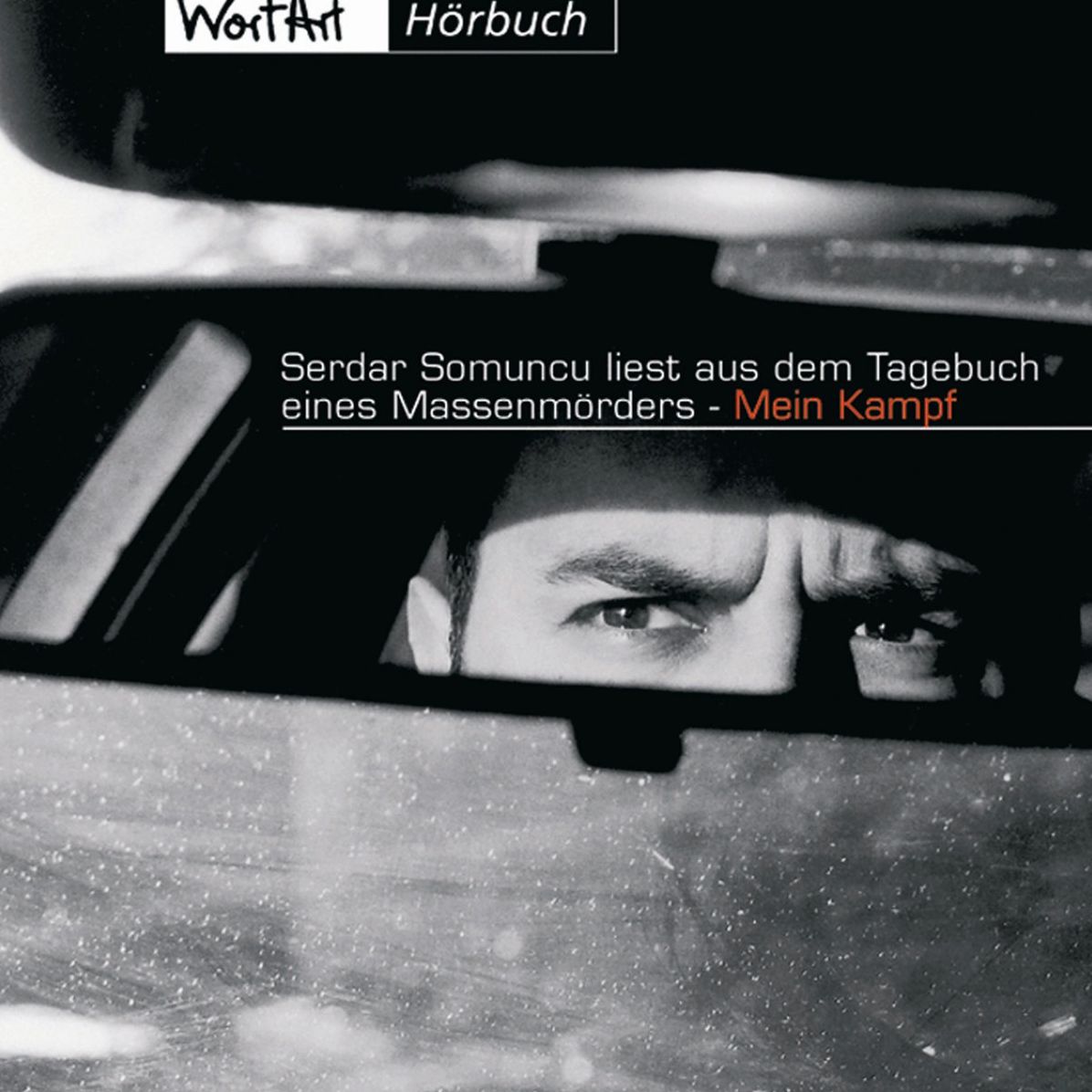 Serdar Somuncu, Serdar Somuncu liest aus dem Tagebuch eines MassenmÃ¶rders Mein Kampf "(Neuedition)"