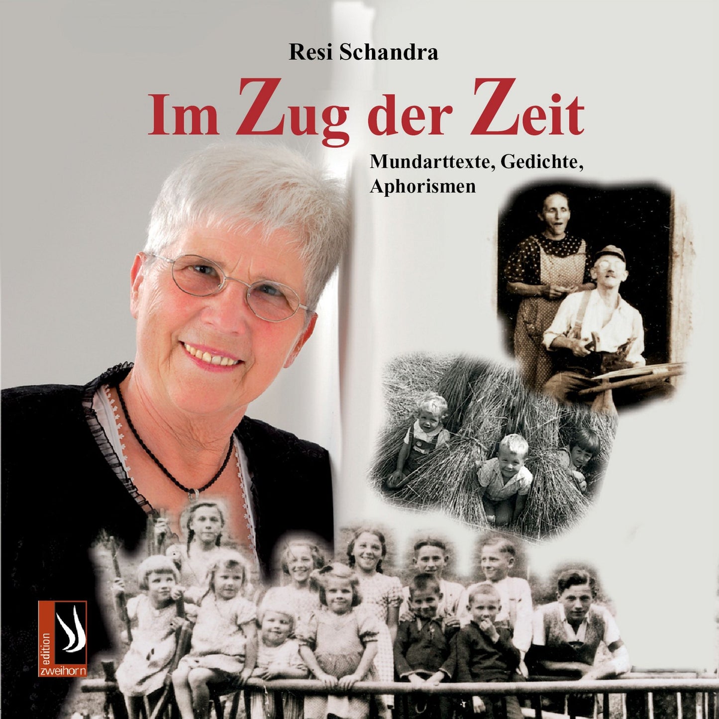 Im Zug der Zeit: Mundarttexte, Gedichte, Aphorismen (Abridged)