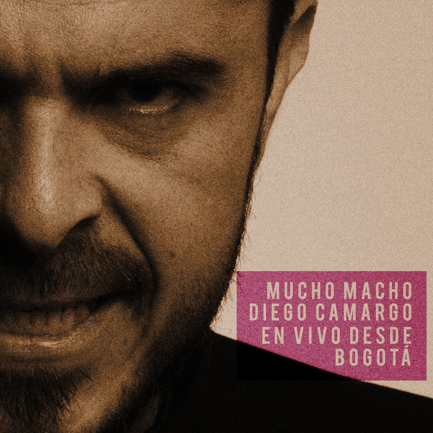 Diego Camargo: Mucho Macho - En Vivo Desde BogotÃ¡
