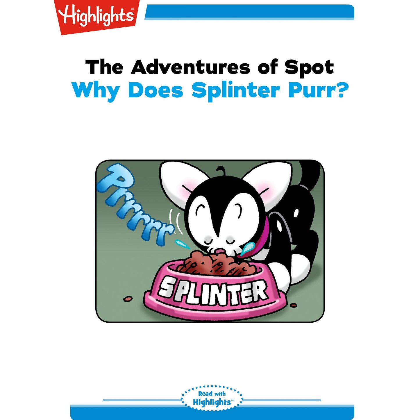 Why Does Splinter Purr? : The Adventures of Spot