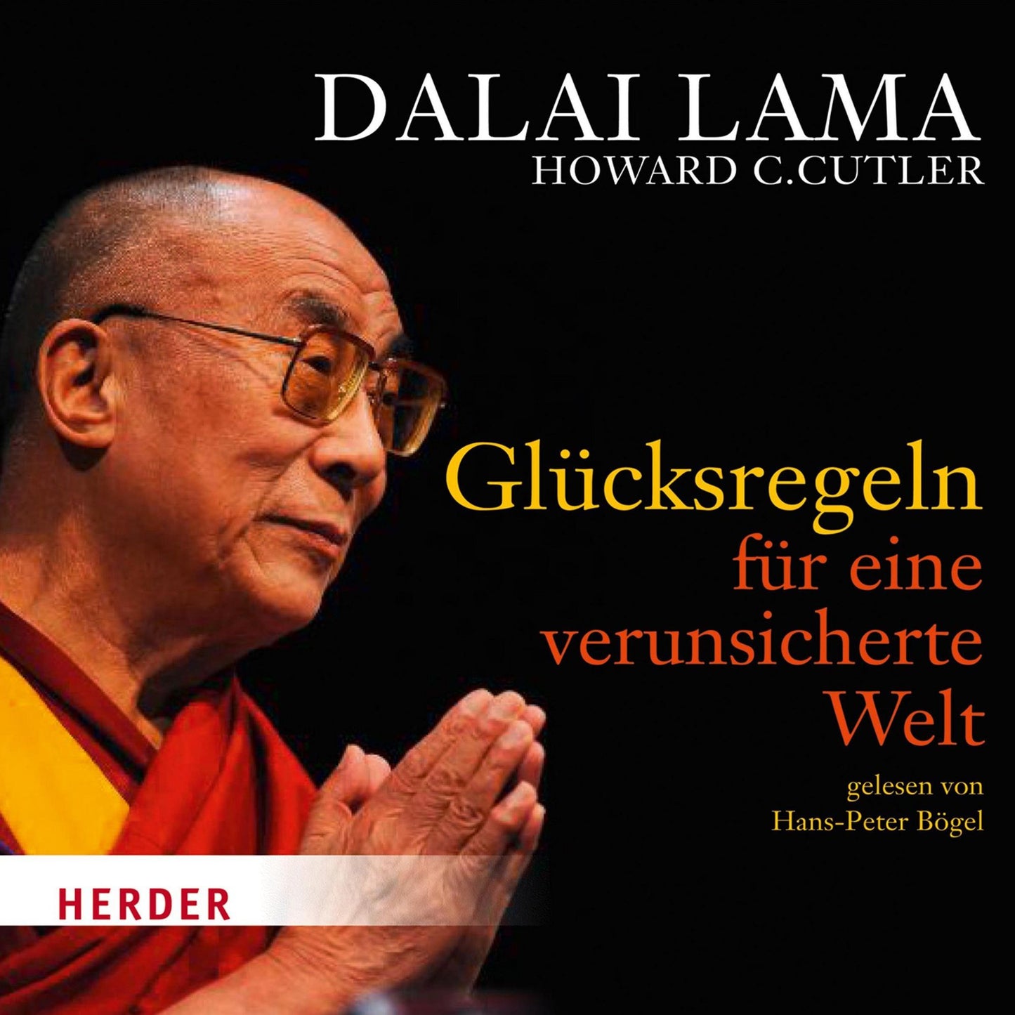 Glücksregeln für eine verunsicherte Welt (Abridged)