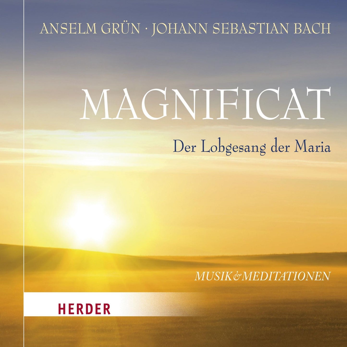 Magnificat: Der Lobgesang der Maria - Musik und Meditationen