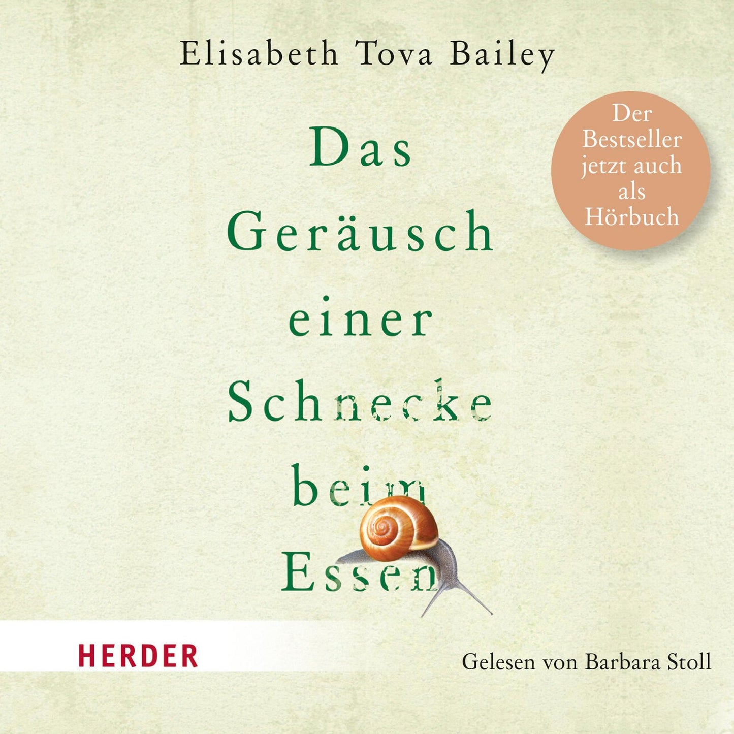 Das Geräusch einer Schnecke beim Essen: gelesen von Barbara Stoll (Abridged)