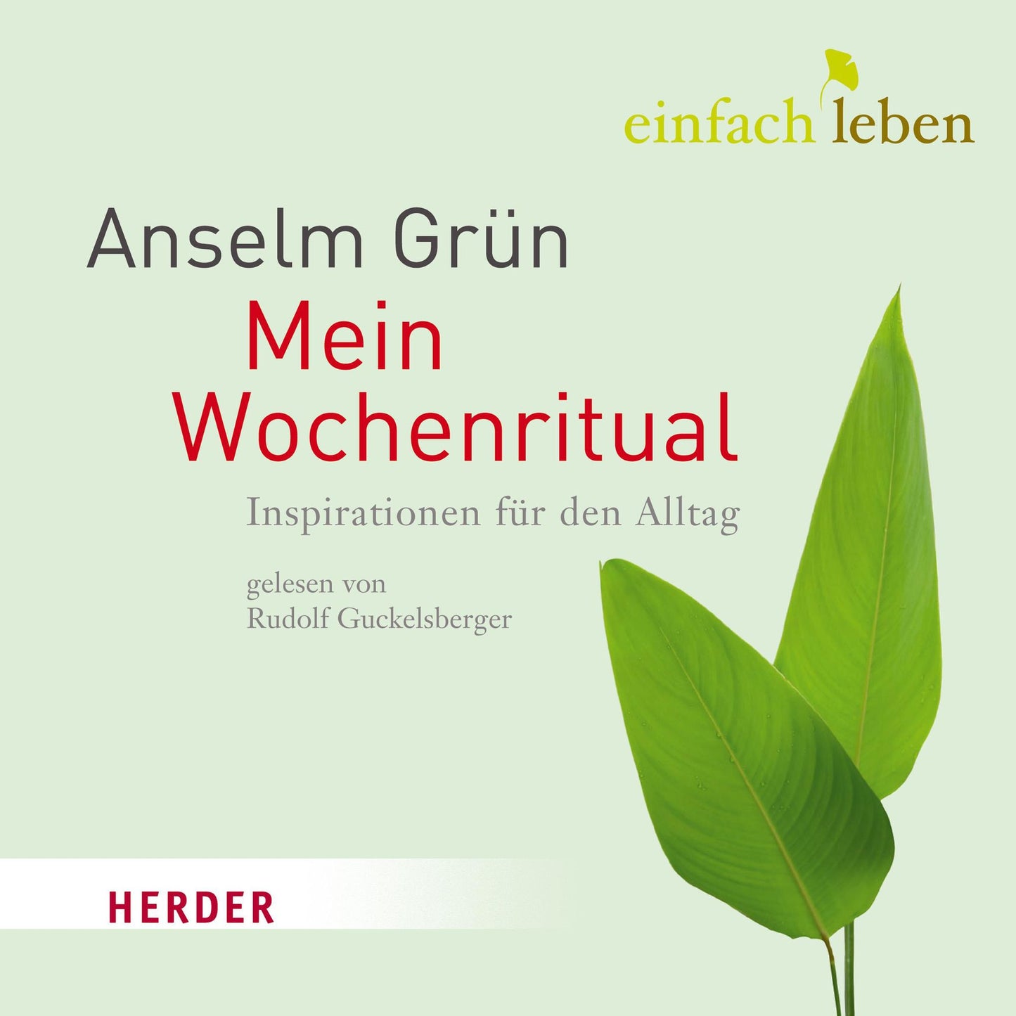 Einfach leben - Mein Wochenritual: Inspiration für den Alltag