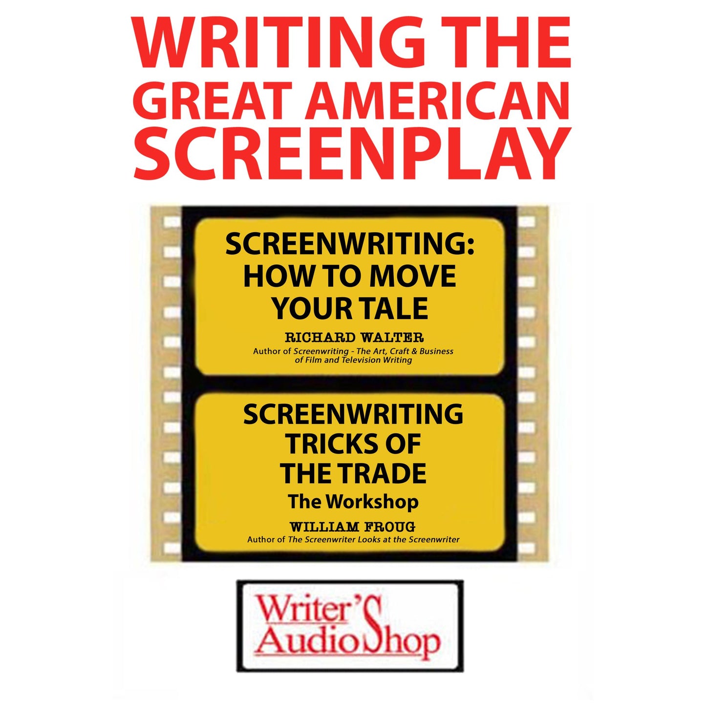 Writing the Great American Screenplay