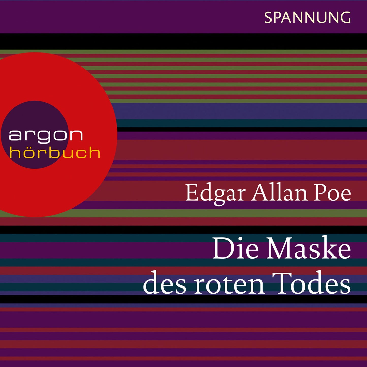 Die Maske des roten Todes (UngekÃ¼rzte Lesung)