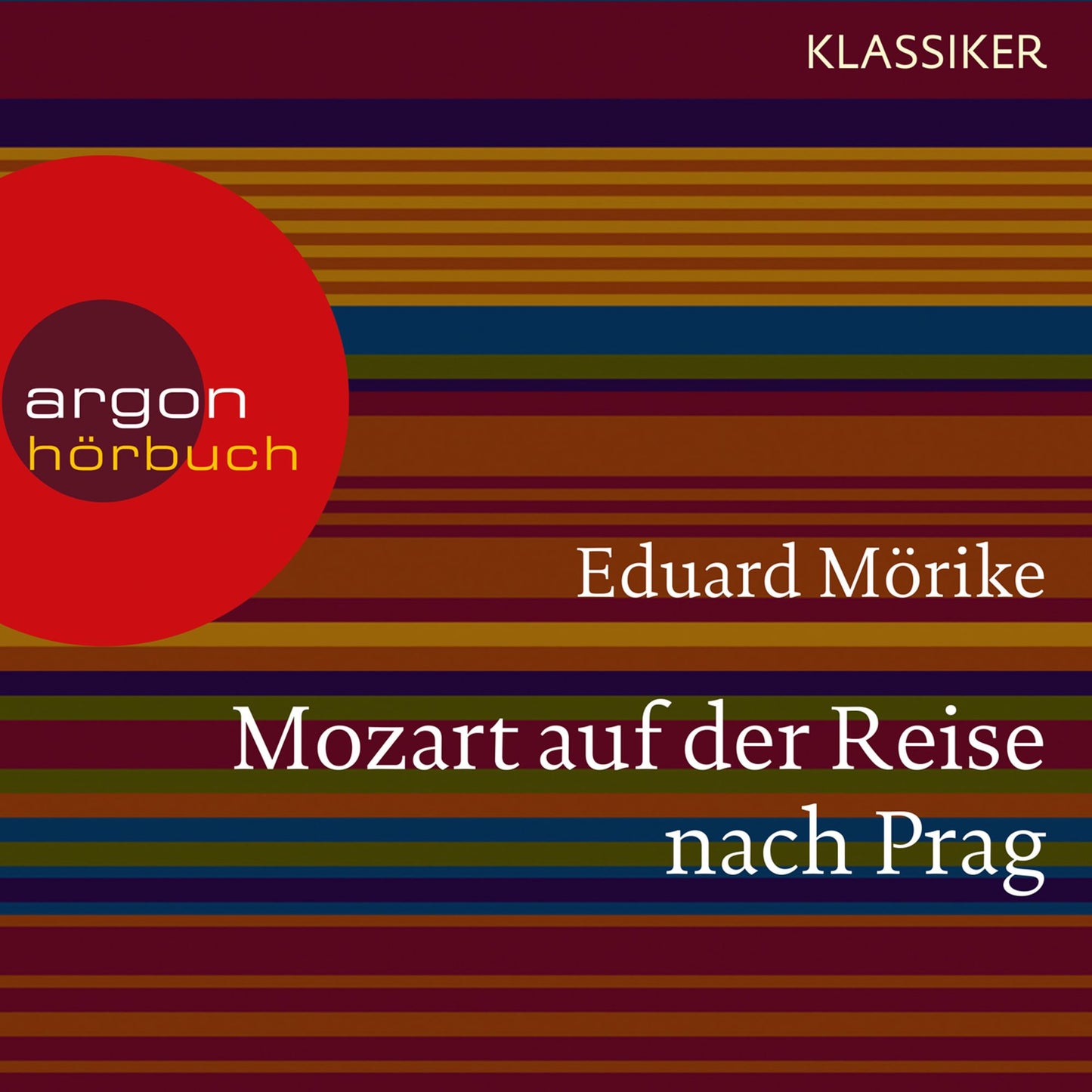 Mozart auf der Reise nach Prag (UngekÃ¼rzte Lesung)