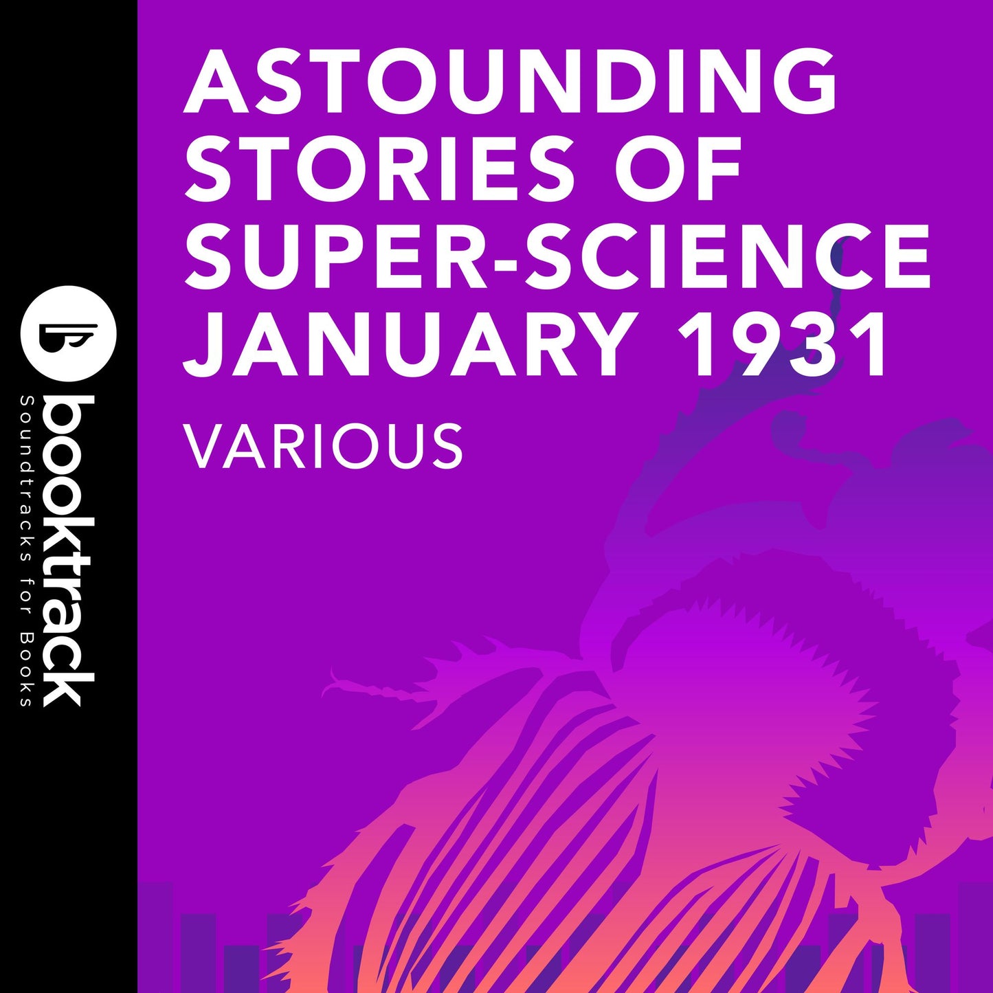 Astounding Stories of Super-Science January 1931: Booktrack Edition