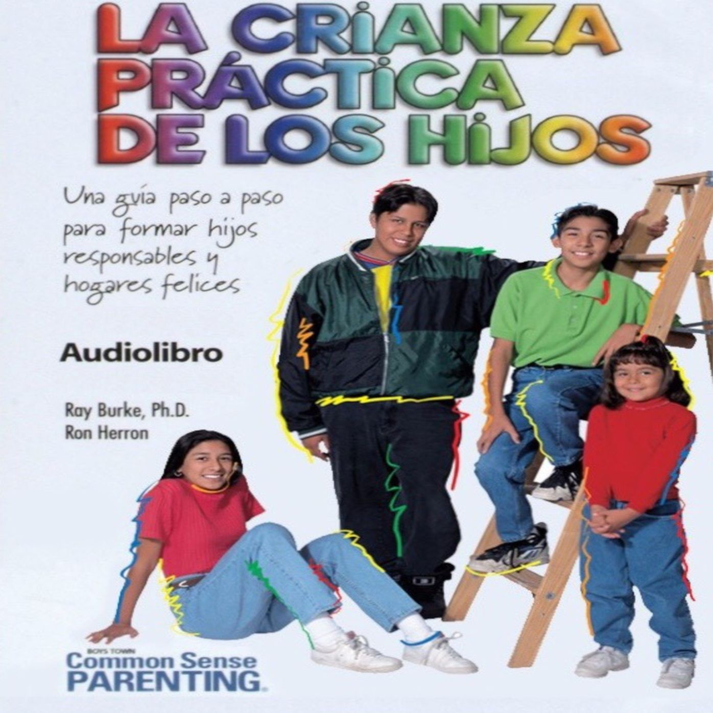 La Crianza Practica De Los Hijos
