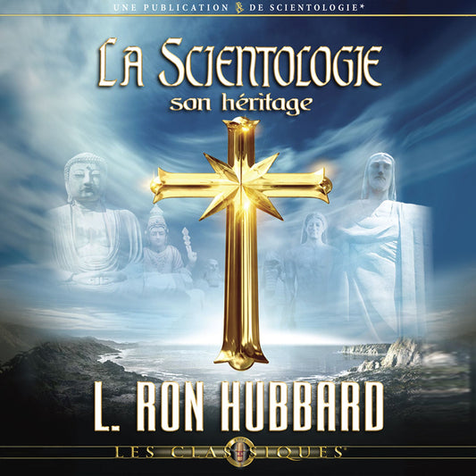 La Scientologie, son HÃ©ritage: Scientology: Its General Background, French Edition