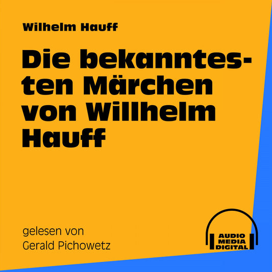 Die bekanntesten Märchen von Wilhelm Hauff