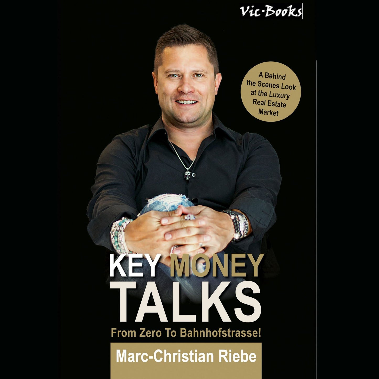 Key Money Talks: From Zero to Bahnhofstrasse!
