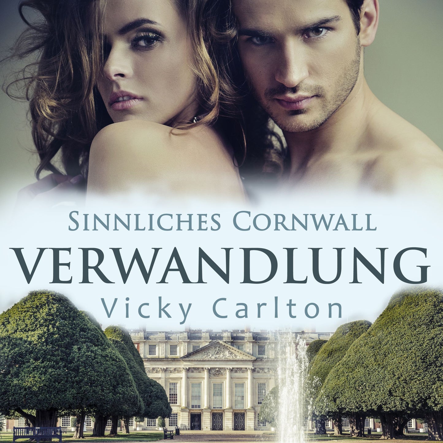 Verwandlung. Sinnliches Cornwall: Erotischer Liebesroman