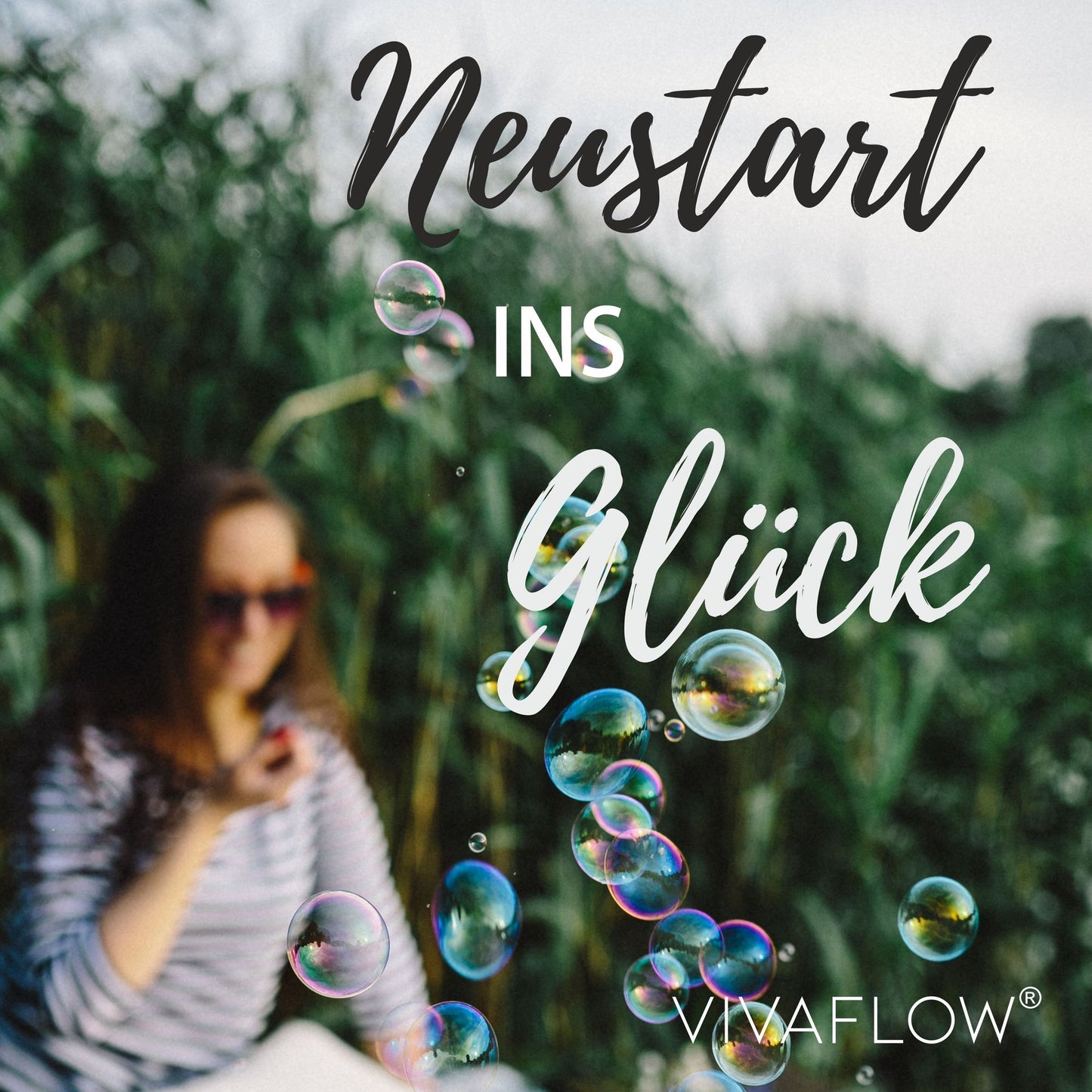 Neustart ins Glück ¿ Zitate, Inspirationen & Affirmationen
