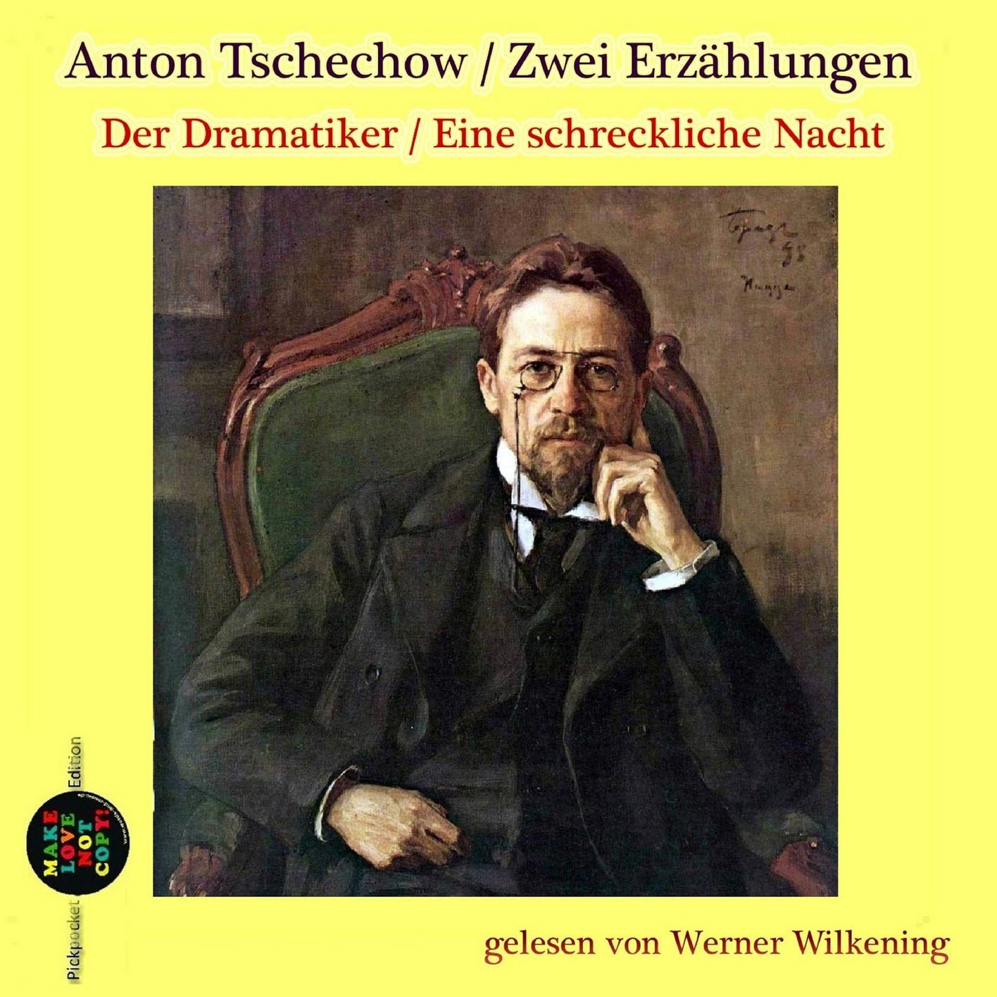 Anton Tschechow: Zwei Erzählungen: Der Dramatiker / Eine schreckliche Nacht : gelesen von Werner Wilkening