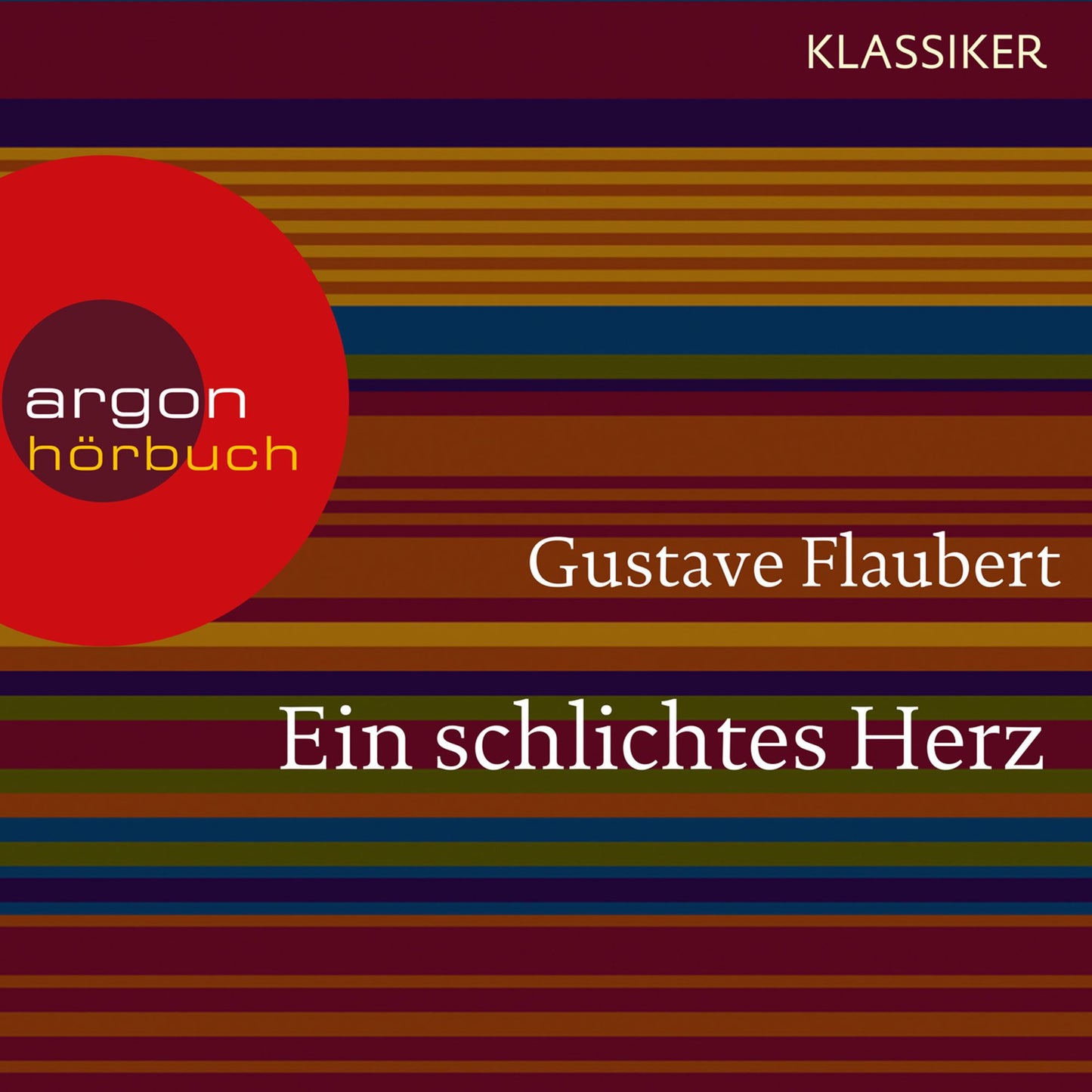 Ein schlichtes Herz (UngekÃ¼rzte Lesung)
