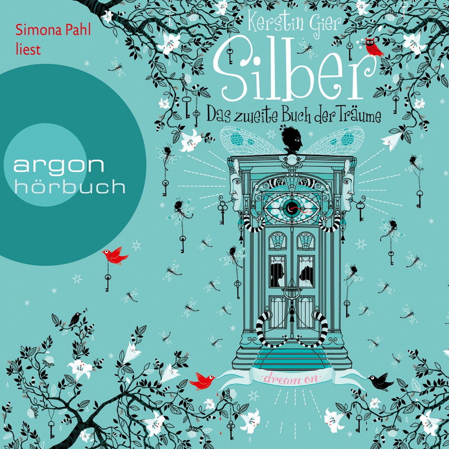 Silber - Das zweite Buch der TrÃ¤ume - Dream a Little Dream (UngekÃ¼rzte Fassung)