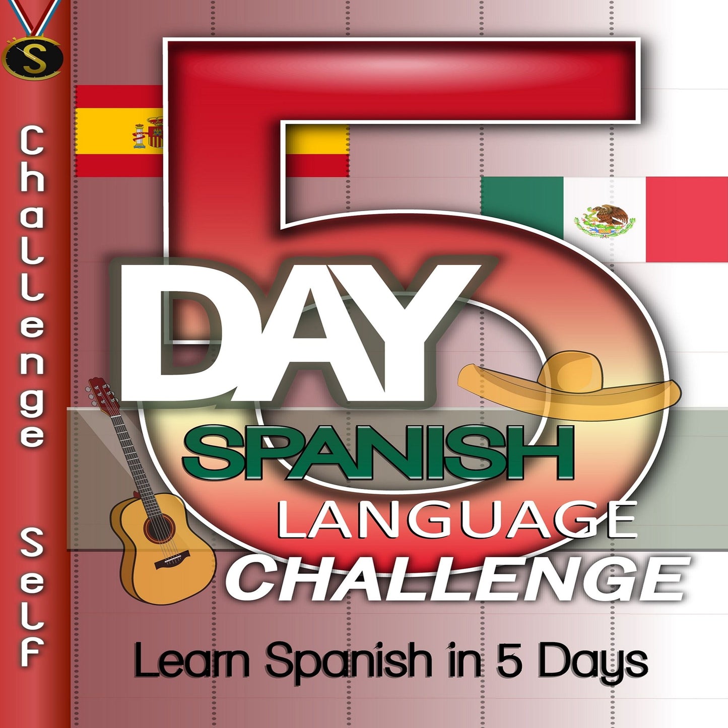 5-Day Spanish Language Challenge : Learn Spanish in 5 Days