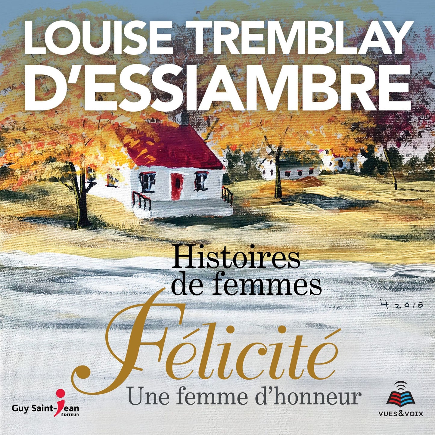 Histoires de femmes tome 2. Félicité une femme d'honneur