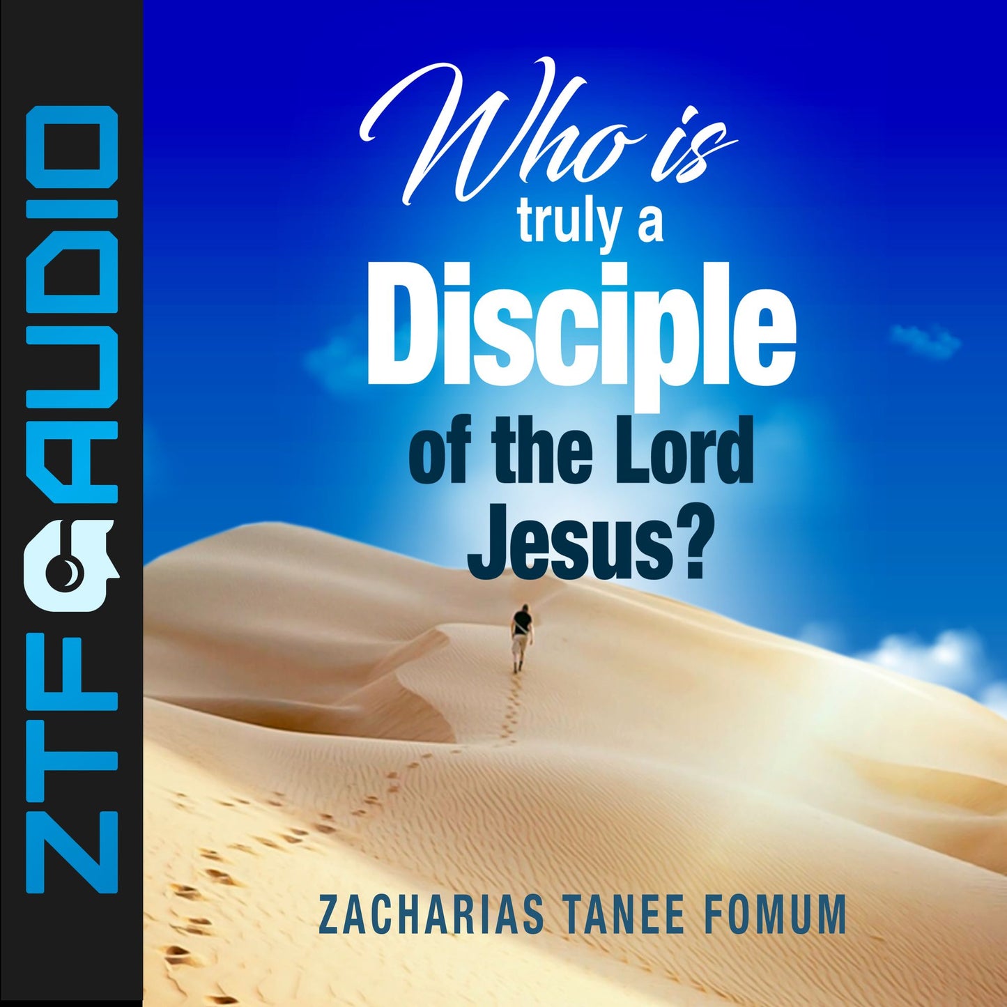 Who Is Truly a Disciple of The Lord Jesus?