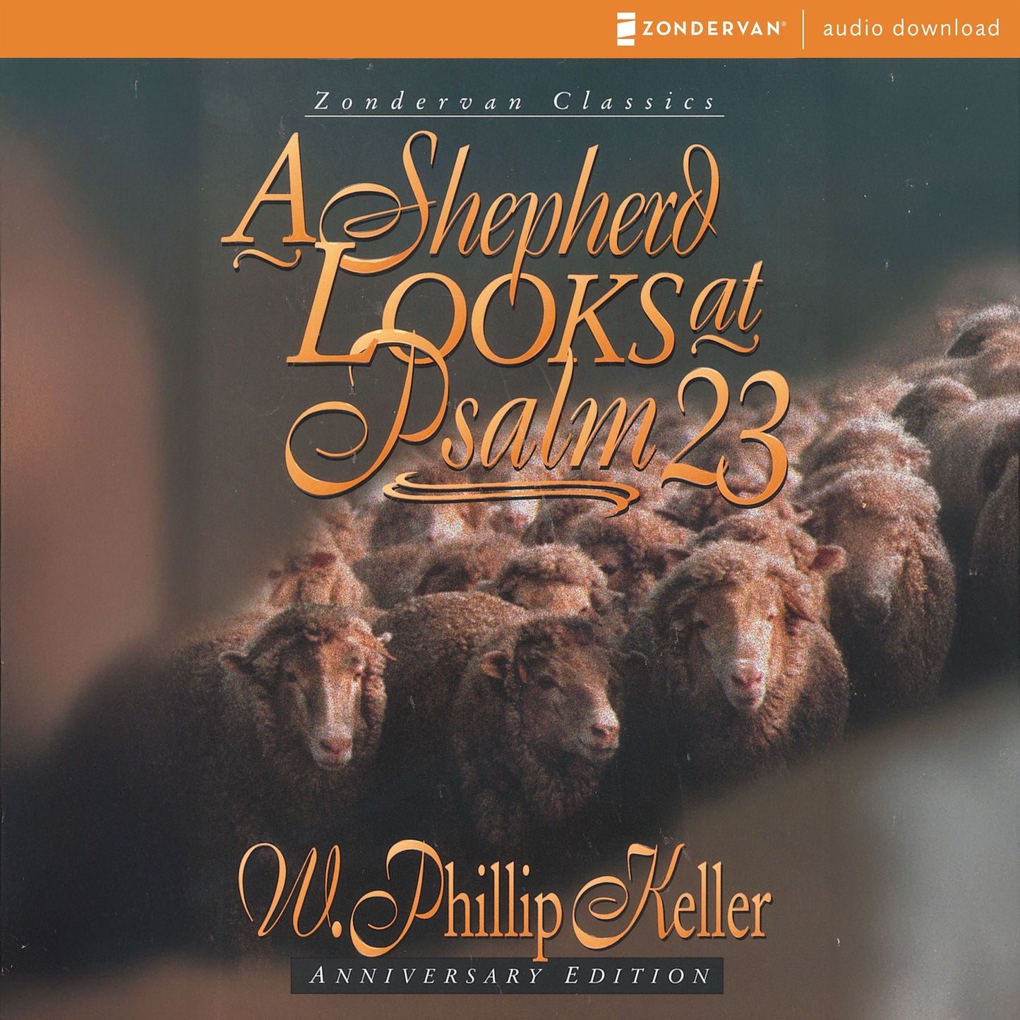 A Shepherd Looks at Psalm 231 (Abridged)