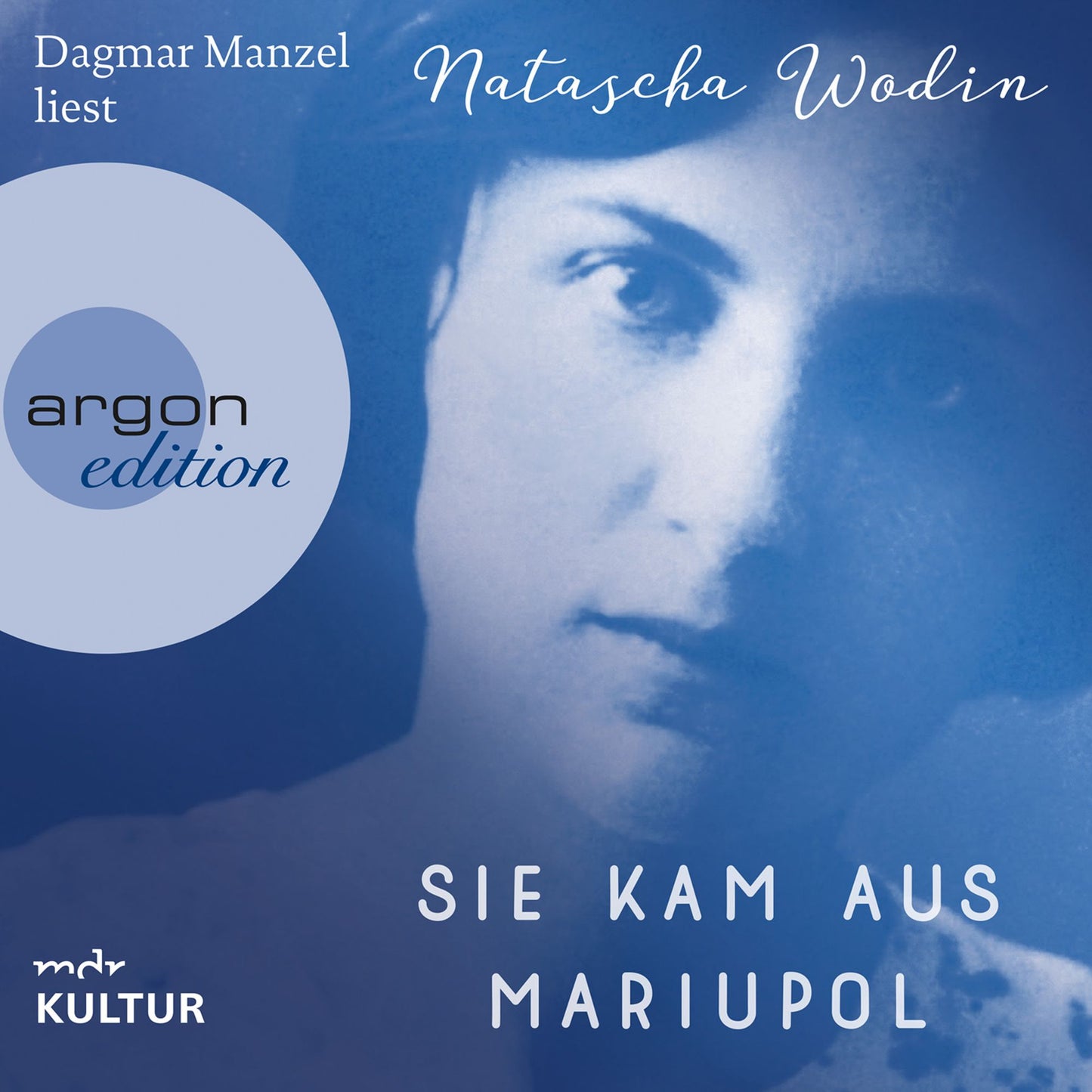 Sie kam aus Mariupol (Autorisierte Lesefassung)