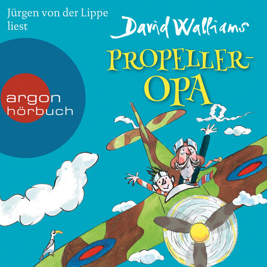 Propeller-Opa (UngekÃ¼rzte Lesung mit Musik)