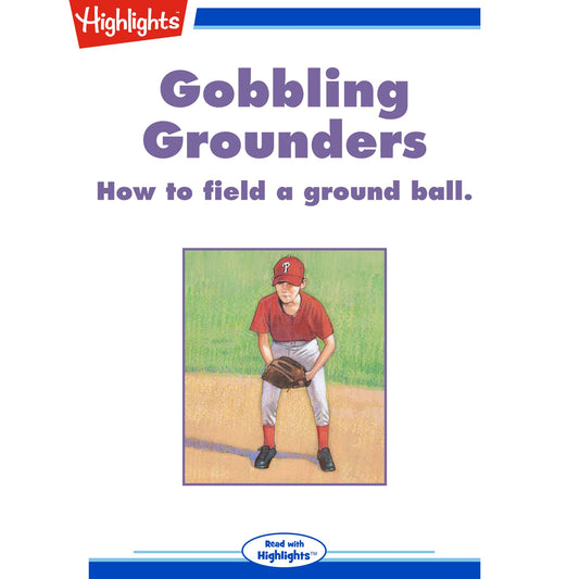 Gobbling Grounders
