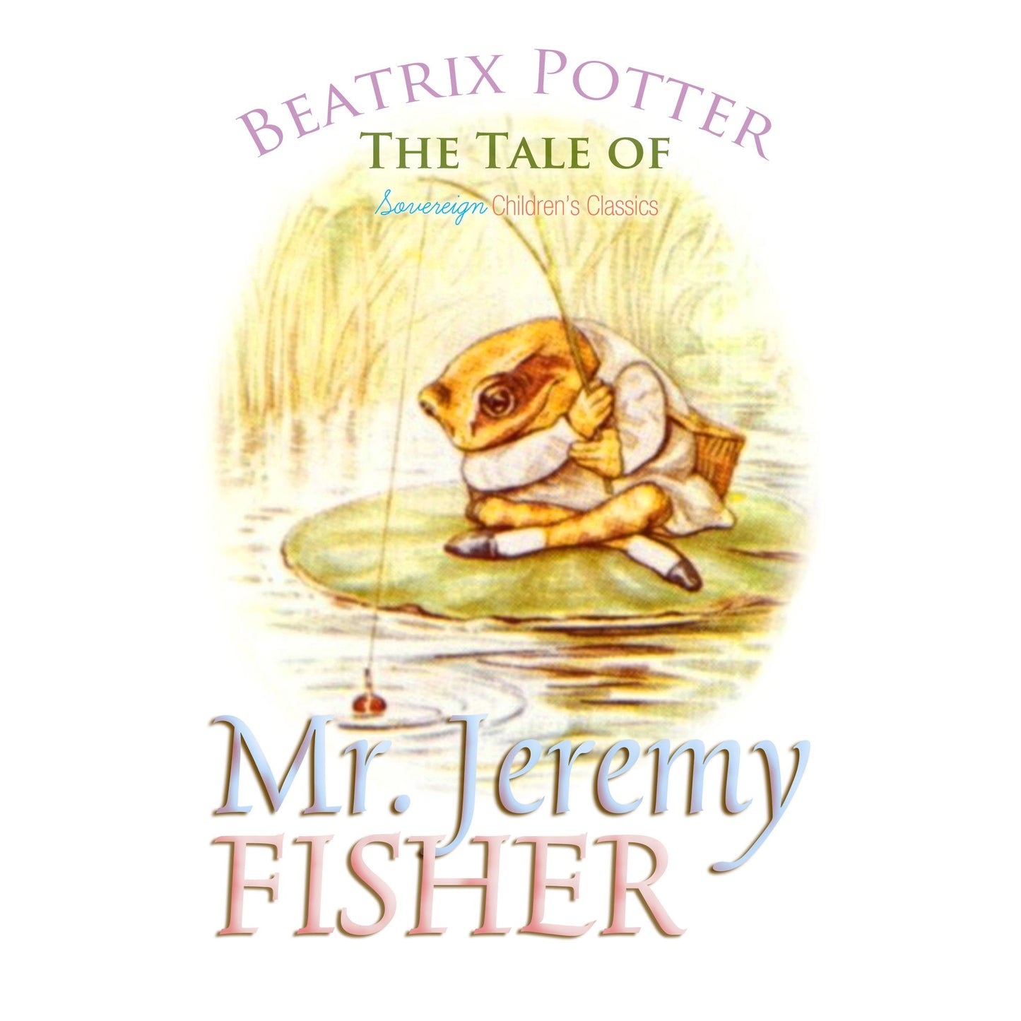 The Tale of Mr. Jeremy Fisher