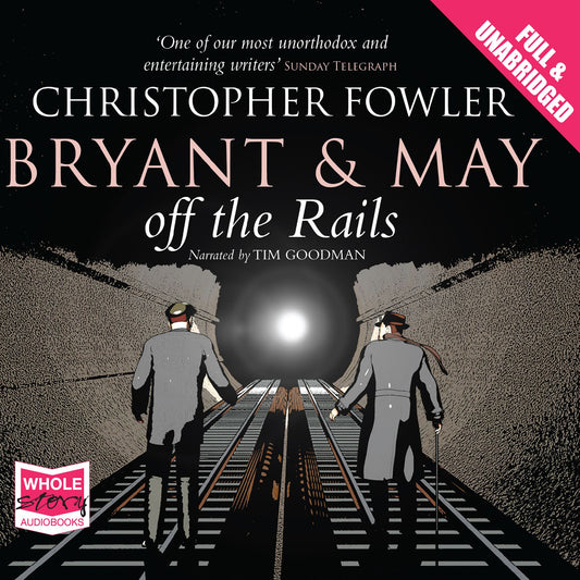 Bryant & May Off the Rails