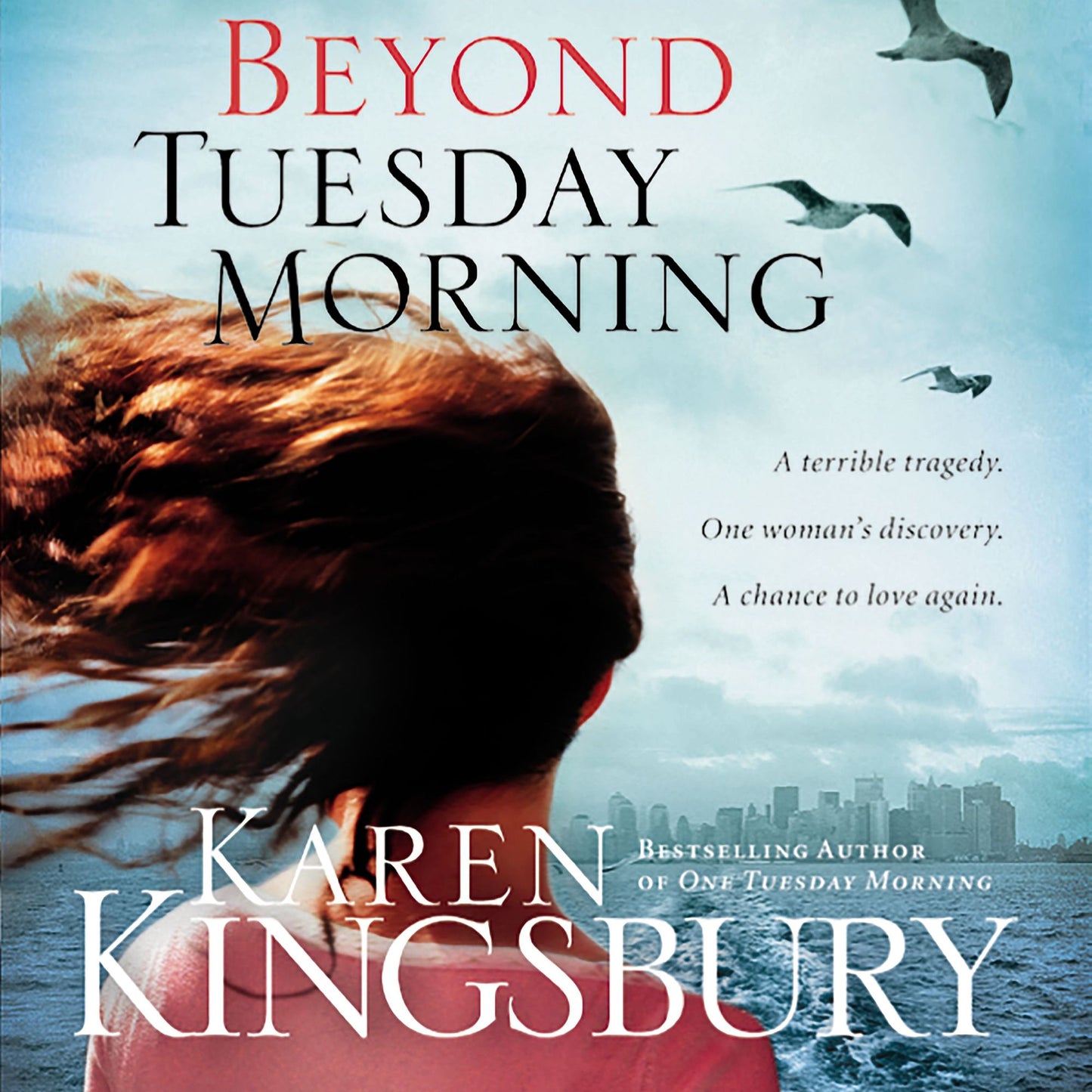 Beyond Tuesday Morning: Sequel to the Bestselling One Tuesday Morning