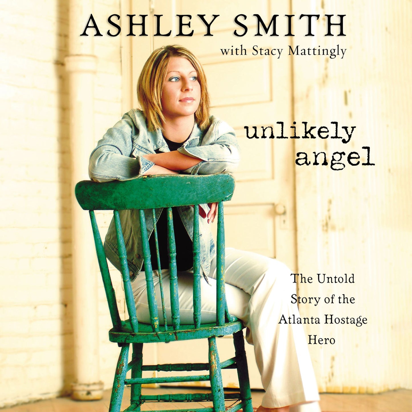 Unlikely Angel: The Untold Story of the Atlanta Hostage Hero