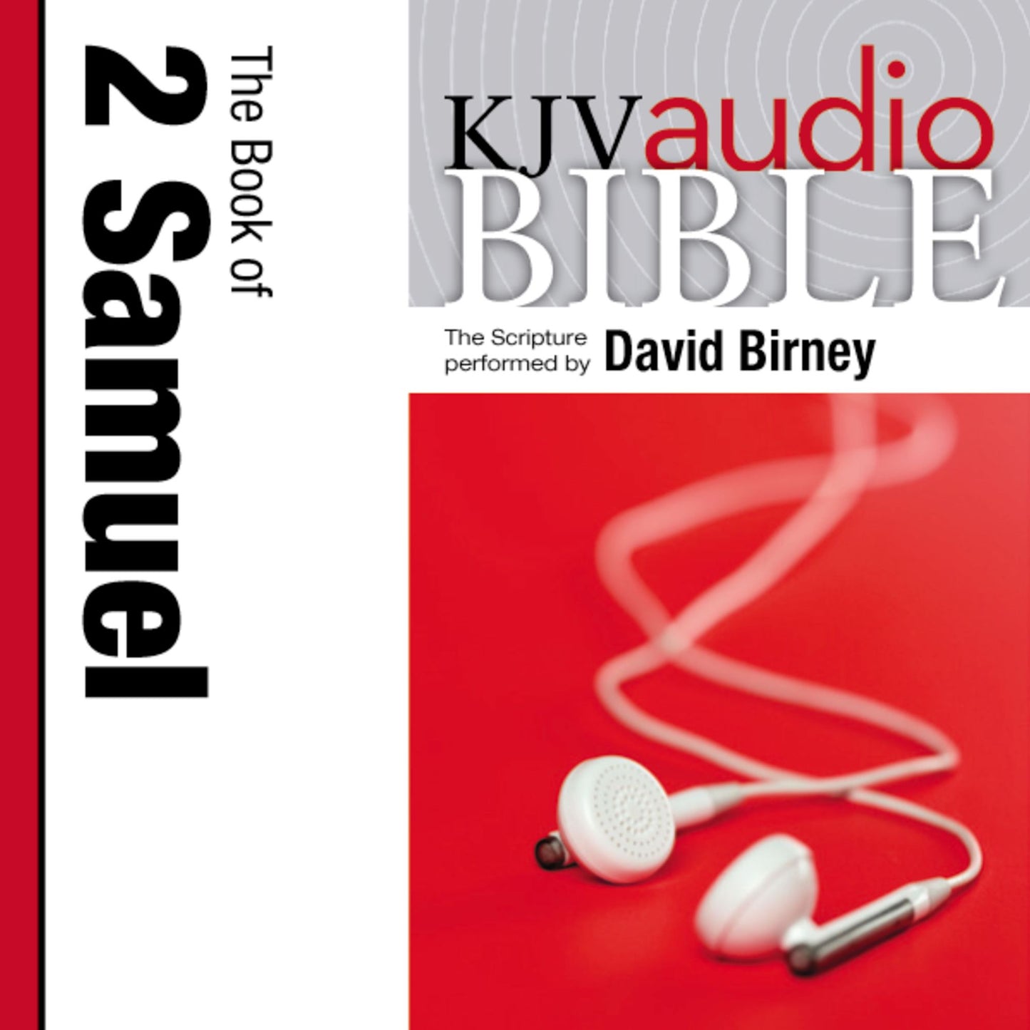 King James Version Audio Bible: The Book of 2 Samuel Performed by David Birney
