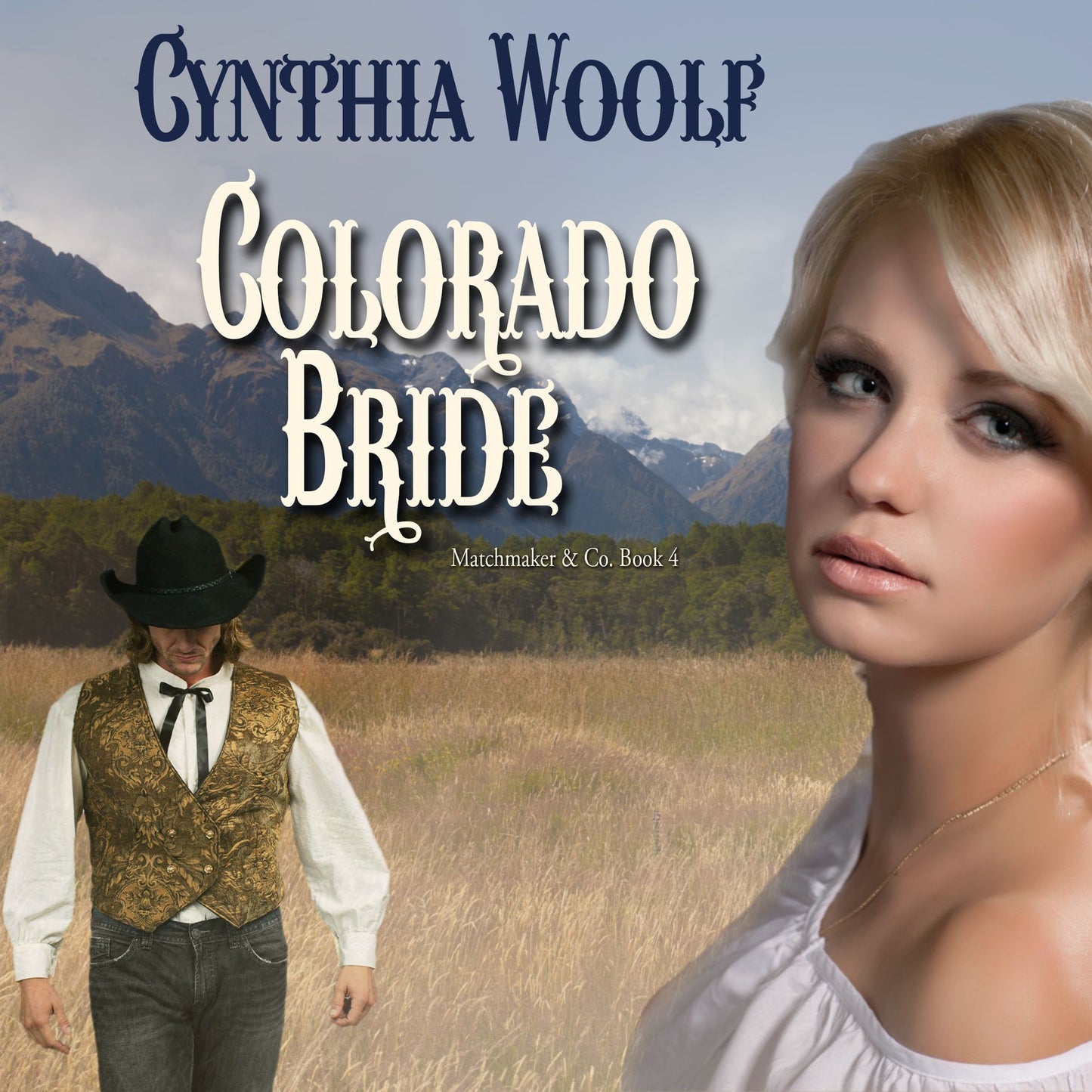 Colorado Bride : Matchmaker amp; Co. Book 4