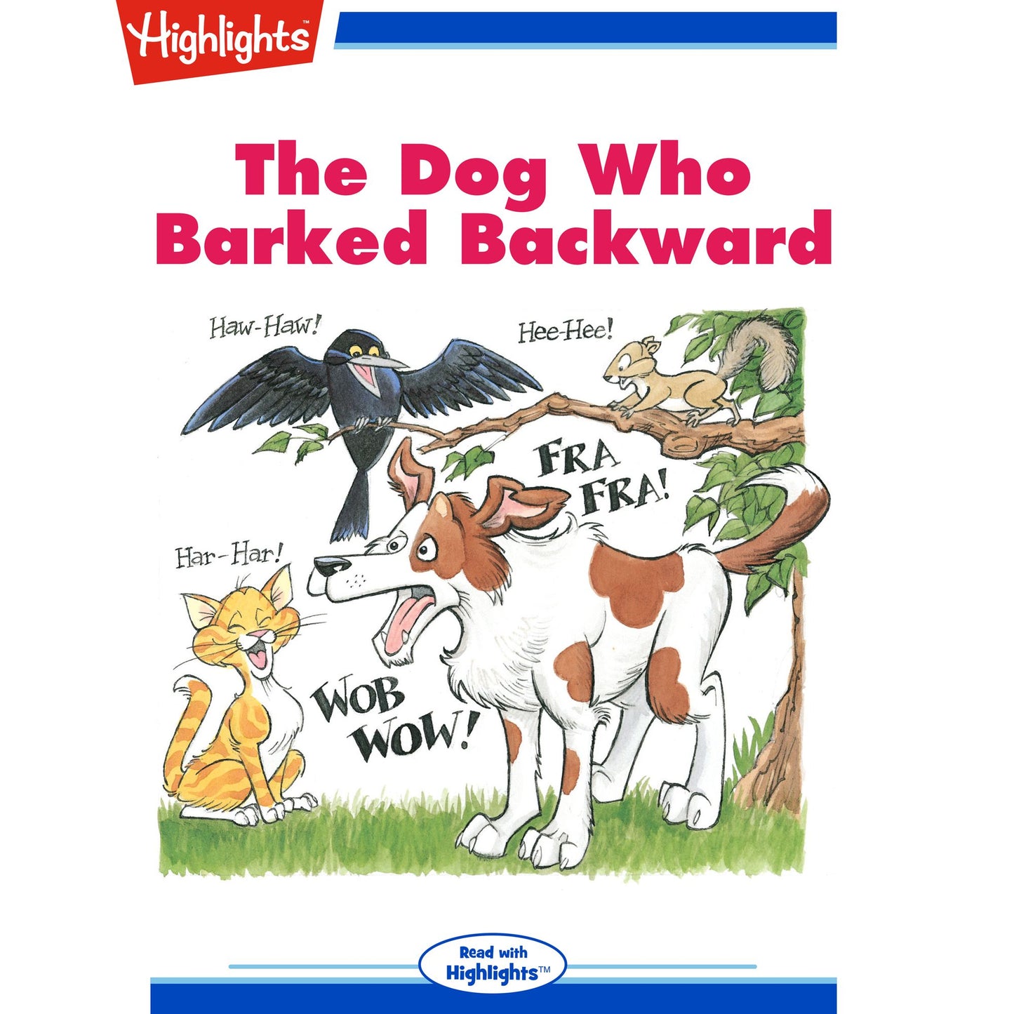 The Dog Who Barked Backward