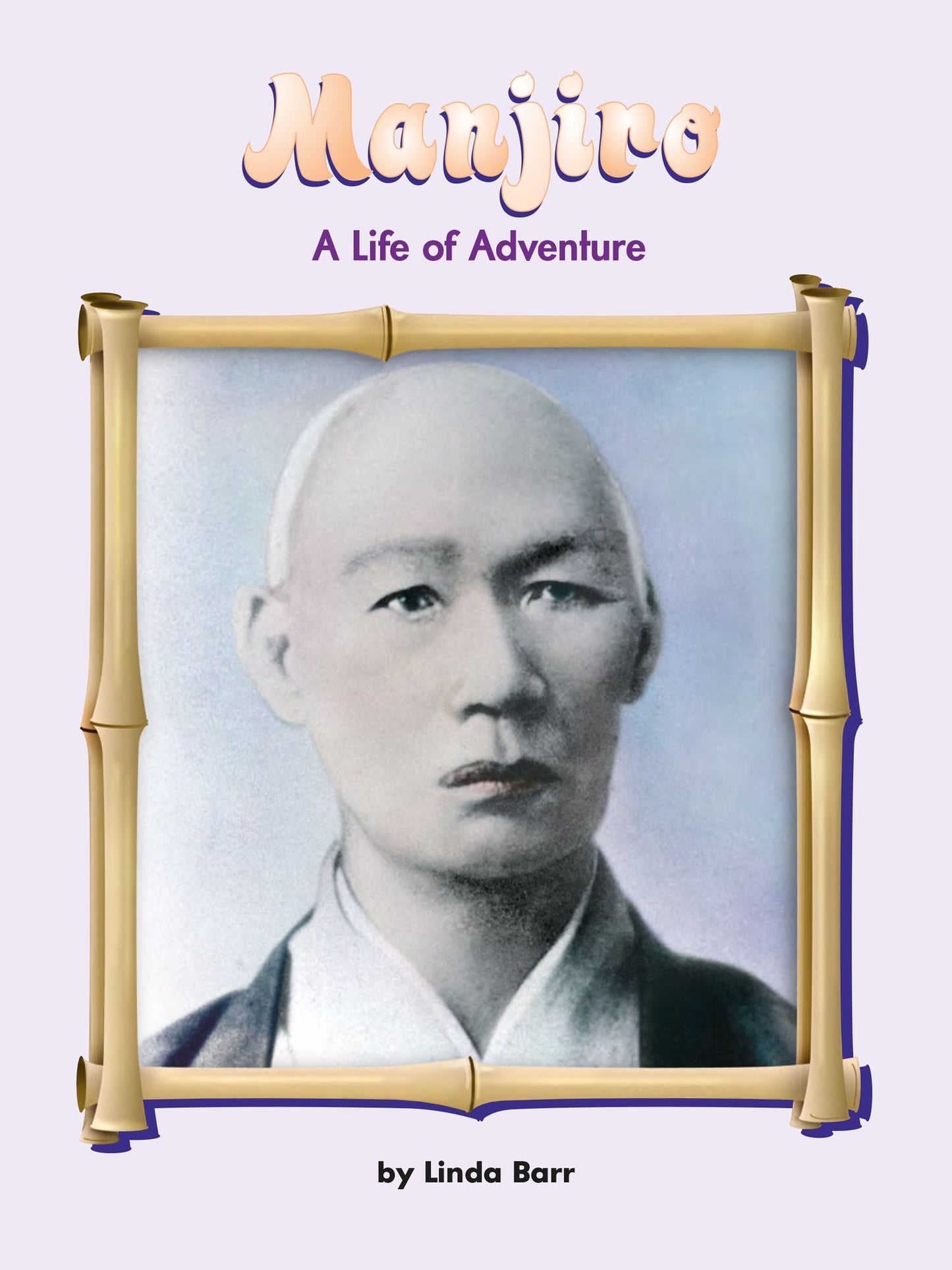 Manjiro : A Life of Adventure