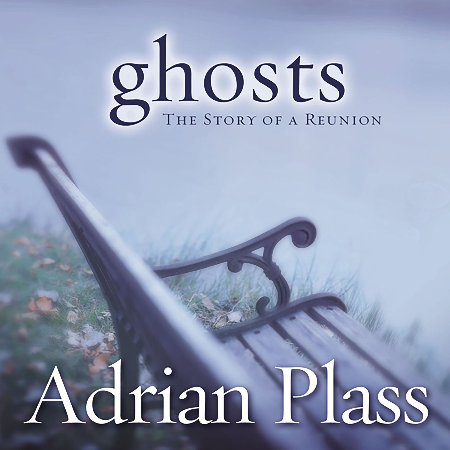 Ghosts: The Story of a Reunion