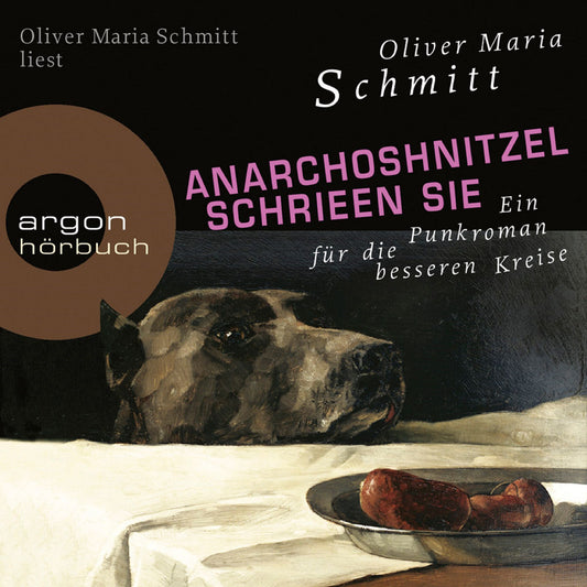 AnarchoShnitzel schrieen sie - Ein Punkroman für die besseren Kreise (Autorenlesung)