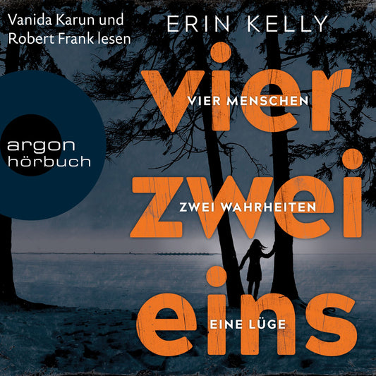 Vier.Zwei.Eins - 4 Menschen, 2 Wahrheiten, 1 Lüge (Gekürzte Lesung)