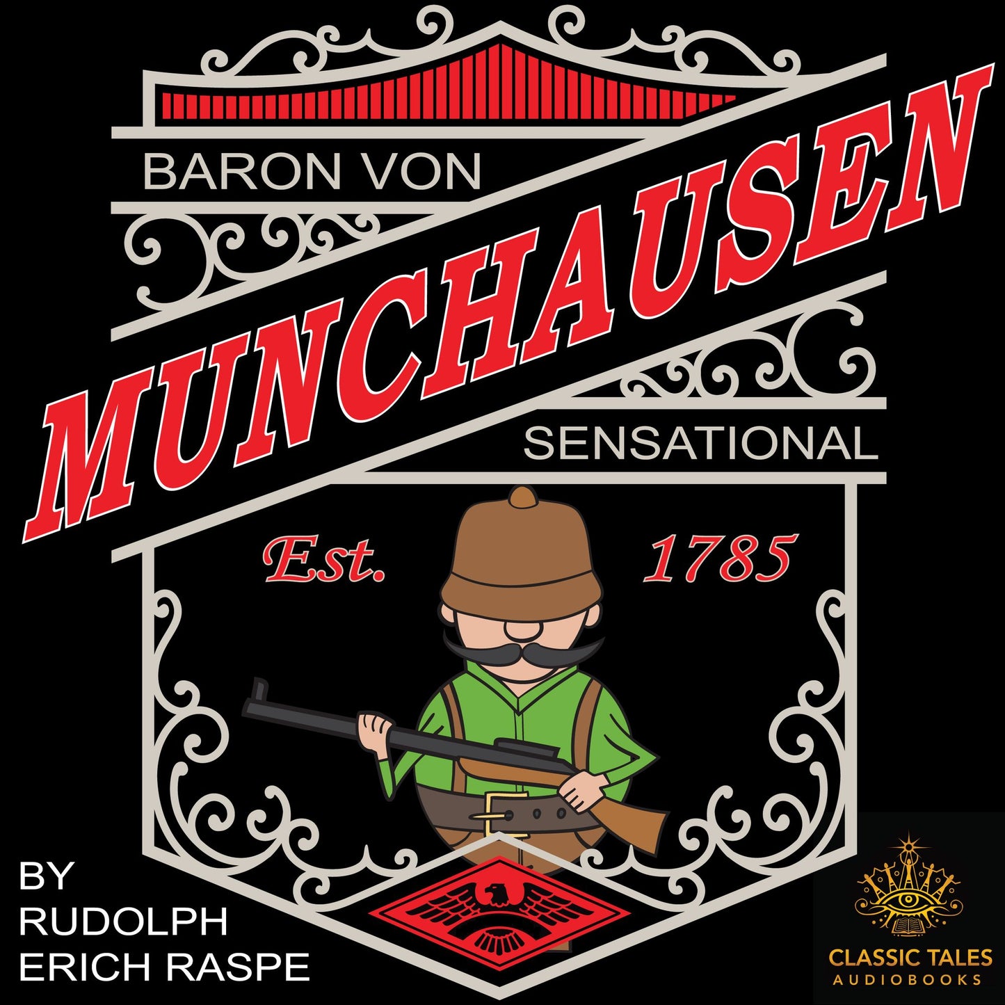The Sensational Baron von Munchausen : Classic Tales Edition