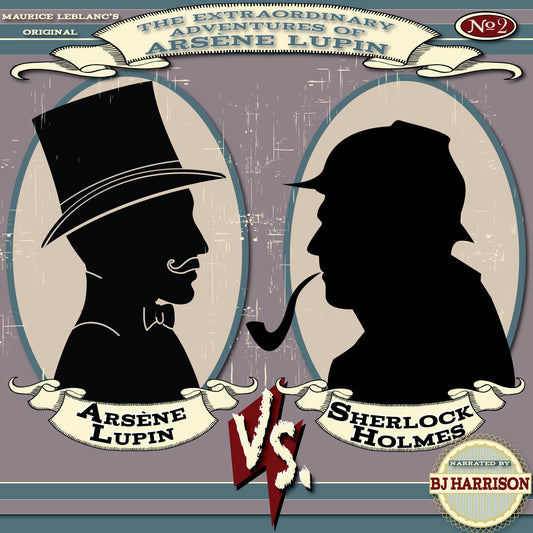 Arsène Lupin vs. Sherlock Holmes : Arsène Lupin, Book 2
