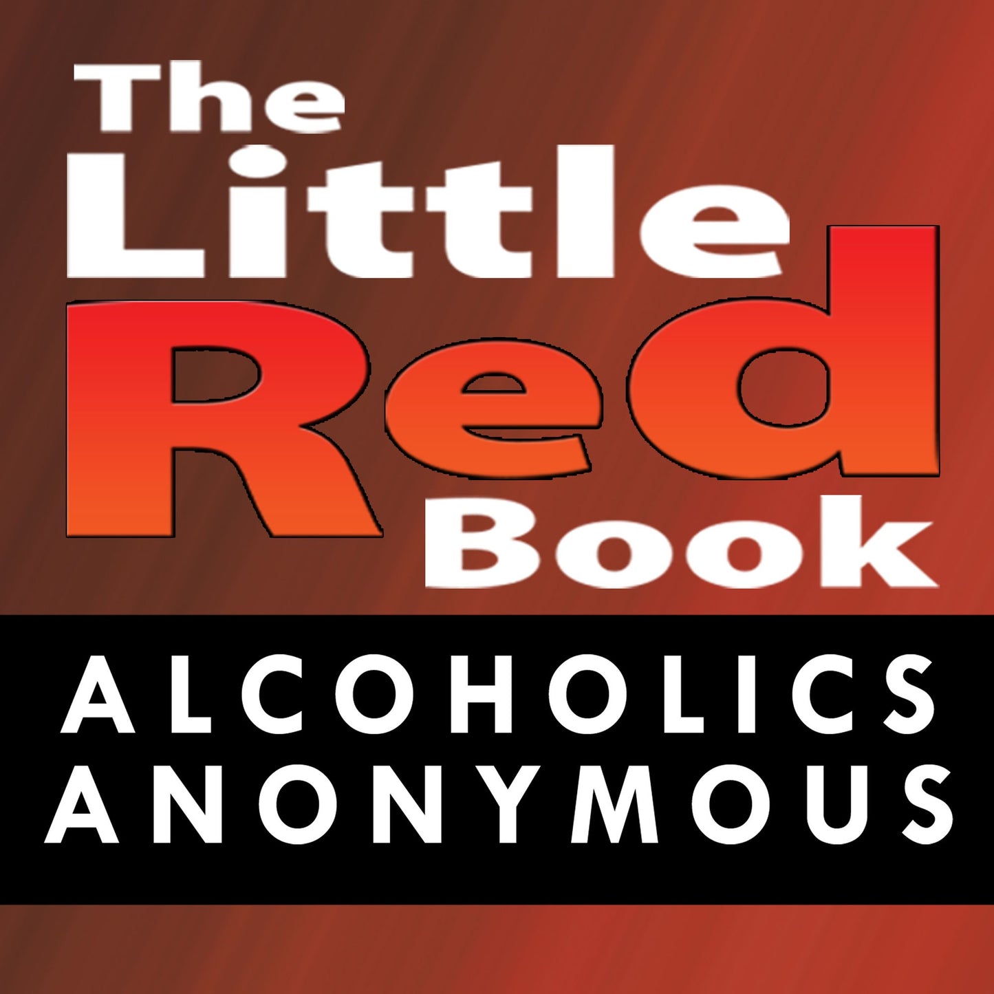 Little Red Book : Alcoholics Anonymous
