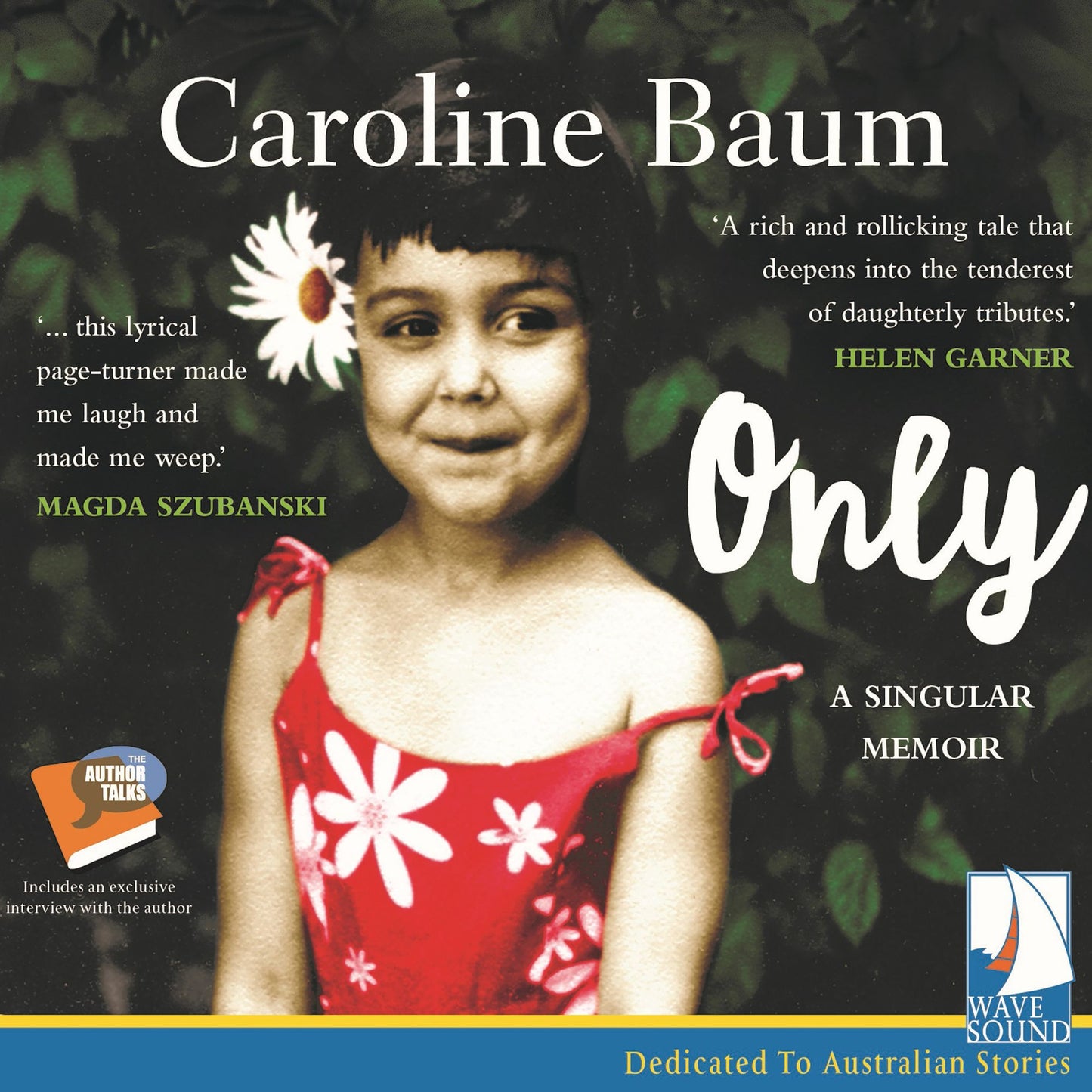 Only: A Singular Memoir