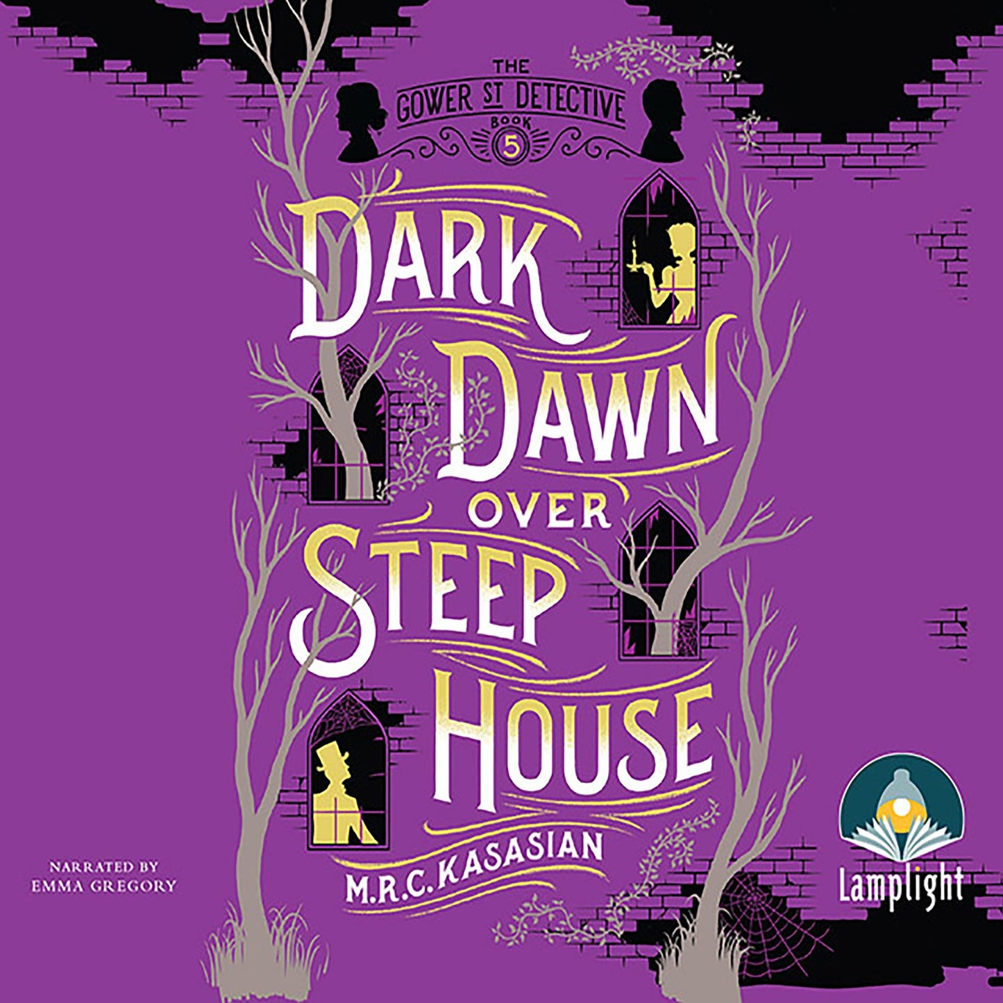 Dark Dawn Over Steep House: Gower Street Detective, Book 5