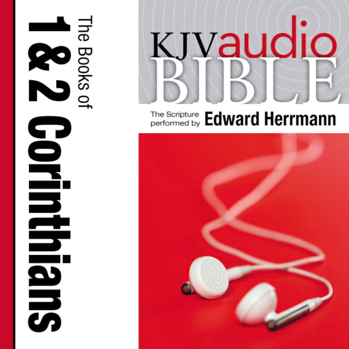 King James Version Audio Bible: The Books of 1 and 2 Corinthians Performed by Edward Herrmann