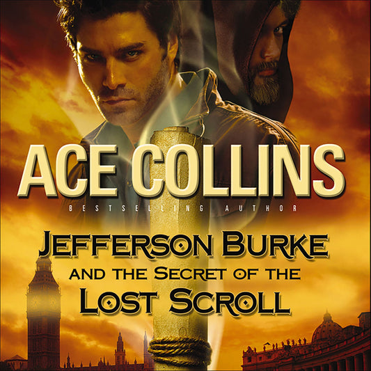 Jefferson Burke and the Secret of the Lost Scroll