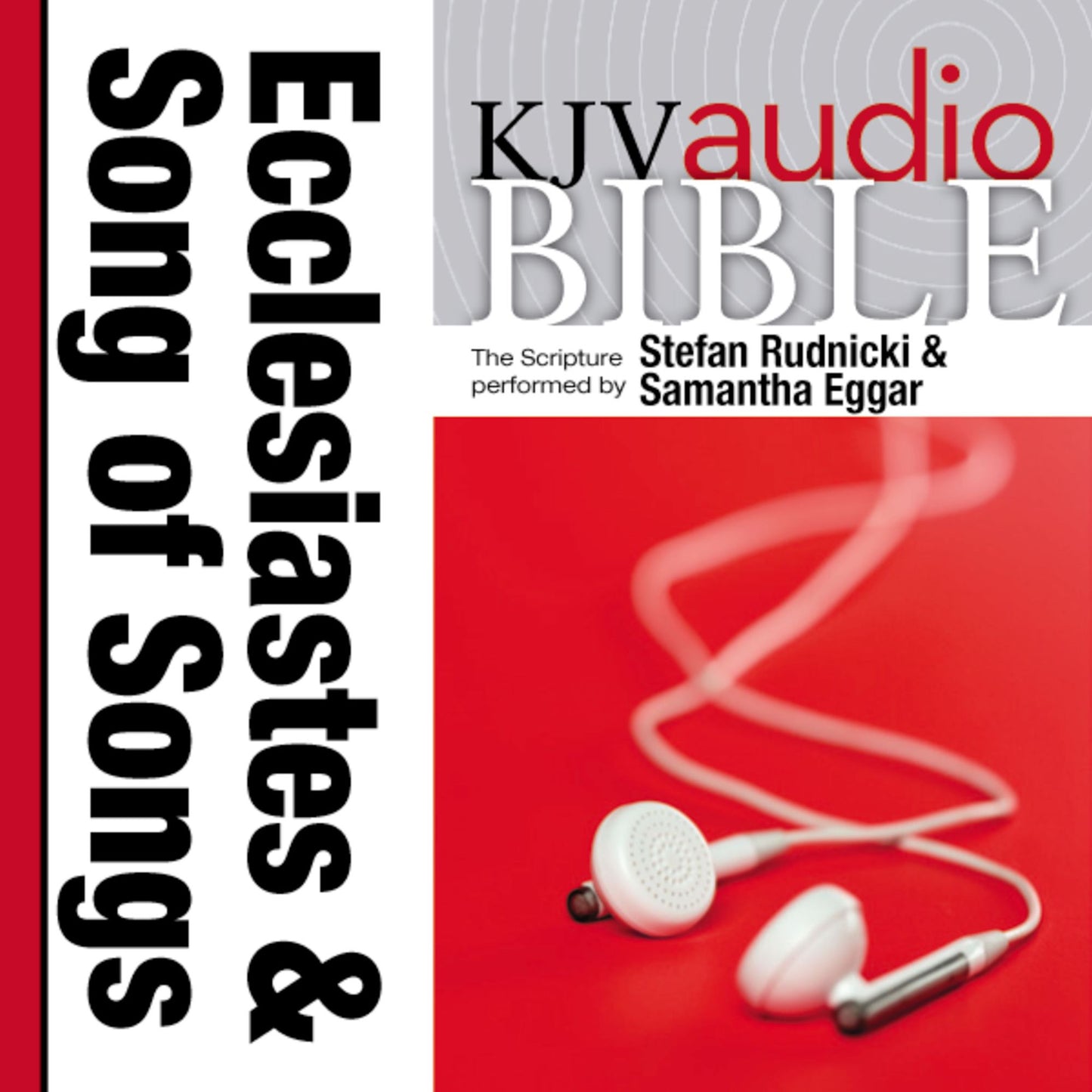 King James Version Audio Bible: The Books of Ecclesiastes and Song of Songs Performed by Stefan Rudnicki and Samantha Eggar